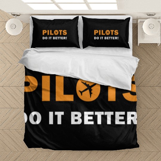 Pilots Do It Better - Funny Flying, Funny Pilot Bedding Sets