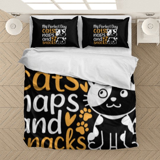 Cat Owner I My Perfect Day Cats Naps and Snacks - Bedding Sets
