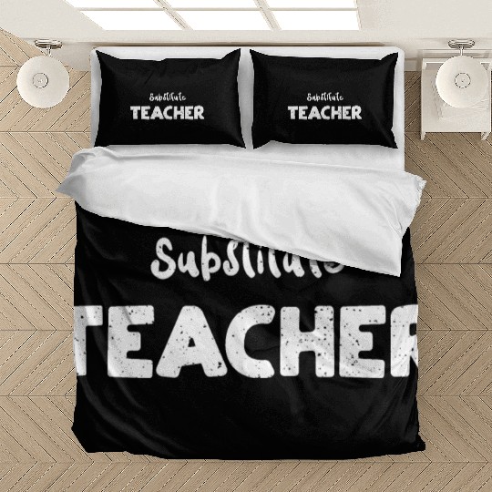 Substitute Teacher - Teacher Bedding Sets
