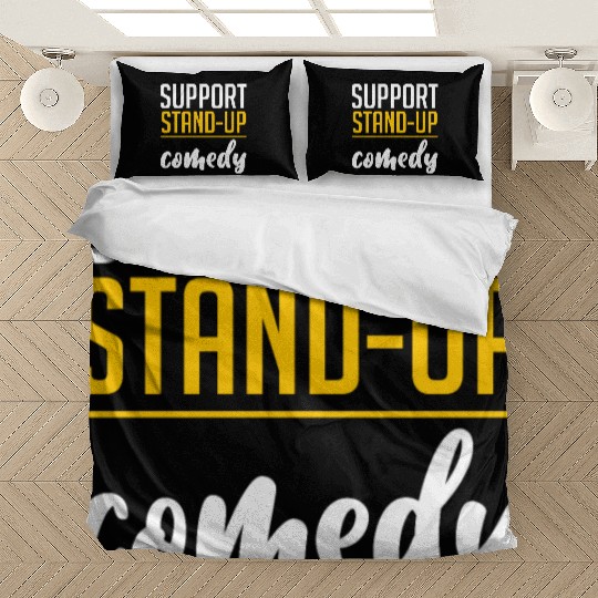 Support Stand Up Comedy 4 Bedding Sets