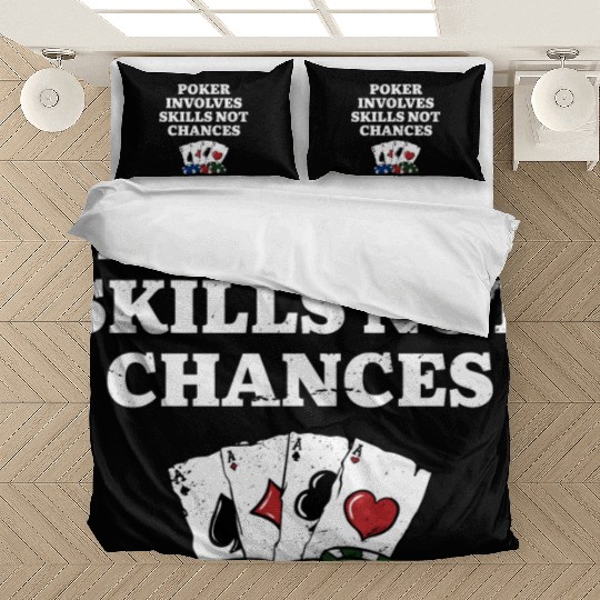Poker Involves Skills not Chances Poker Player Bedding Sets