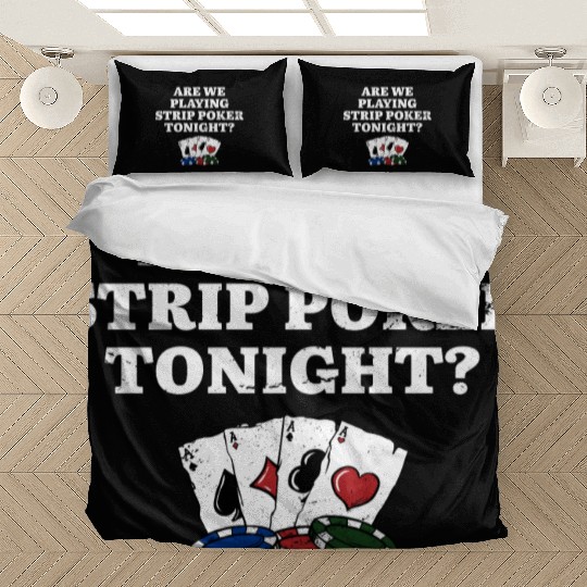 Playing Strip Poker Tonight Poker Player Friends Bedding Sets