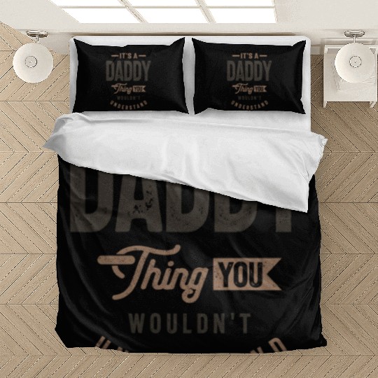 Mens It's a Daddy Thing Funny Dad Grandpa Bedding Sets