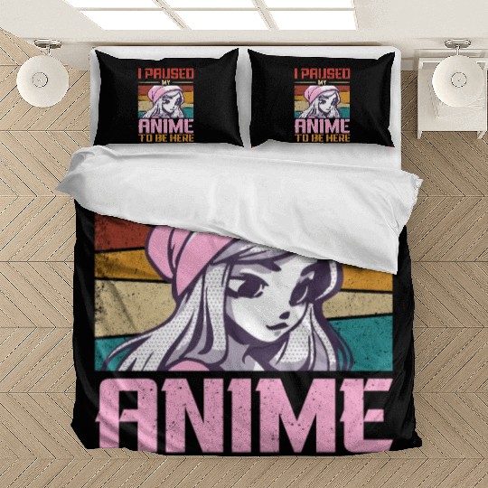 I Paused My Anime To Be Here Japan Manga Bedding Sets