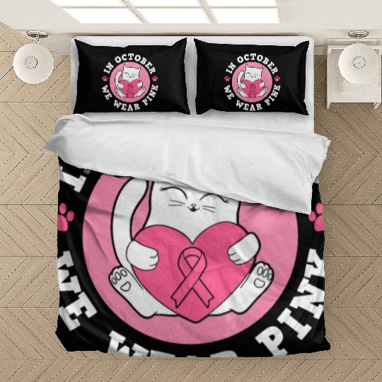 In October We Wear Pink Breast Cancer Warrior Cat Bedding Sets