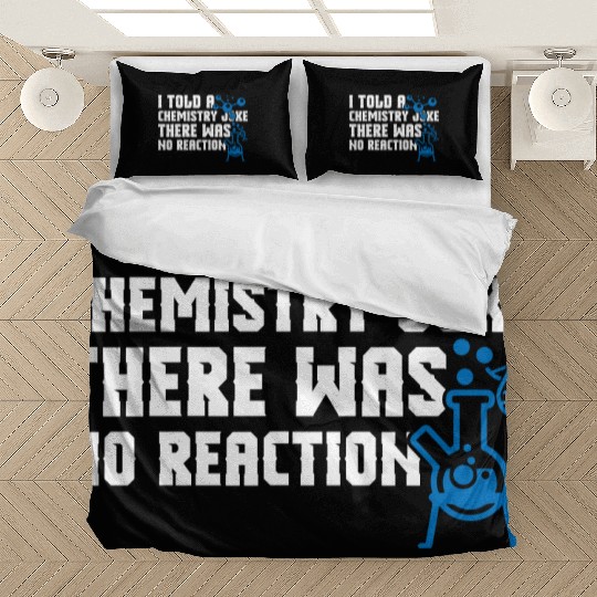 I Told A Chemistry Bedding Sets