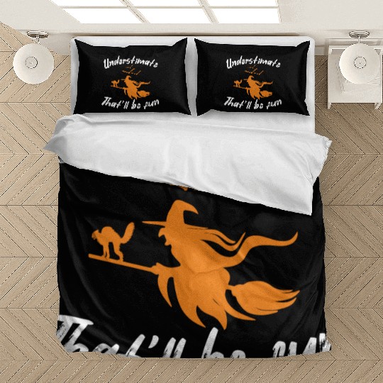 Underestimate that will be fun witch halloween Bedding Sets
