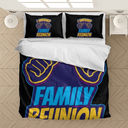 I Survived Family Reunion Families Gathering Bedding Sets
