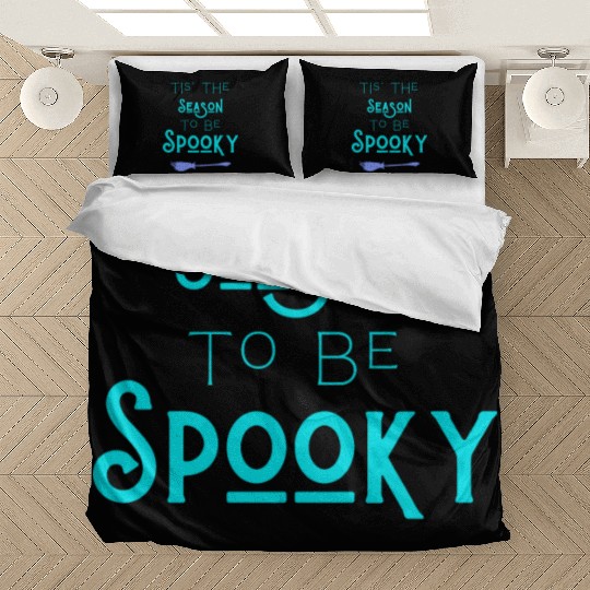 Tis the season to be spooky Bedding Sets