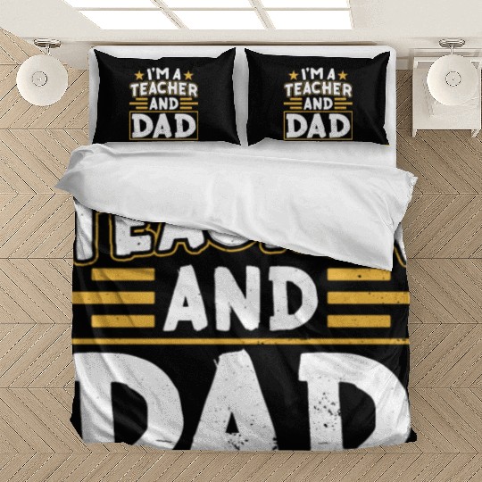 I'm A Teacher And Dad Homeschooling Homeschool Bedding Sets