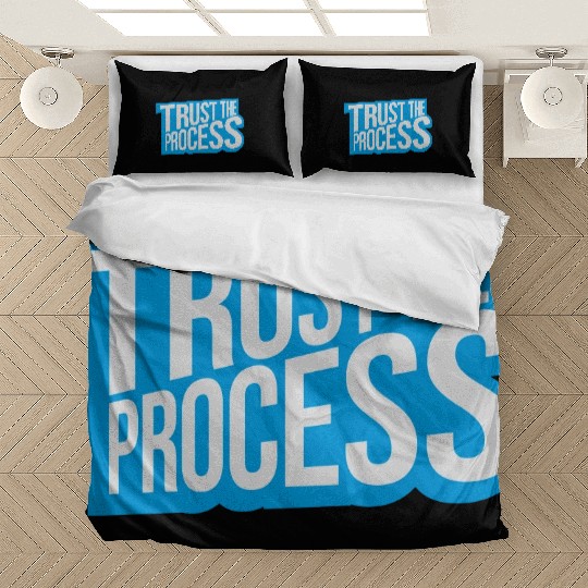 trust the process quote Bedding Sets