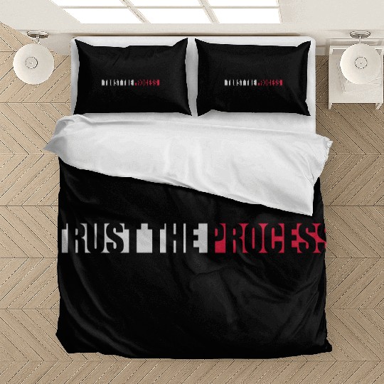 trust the process quote Bedding Sets