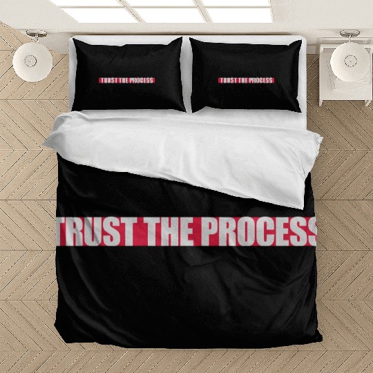 trust the process quote Bedding Sets
