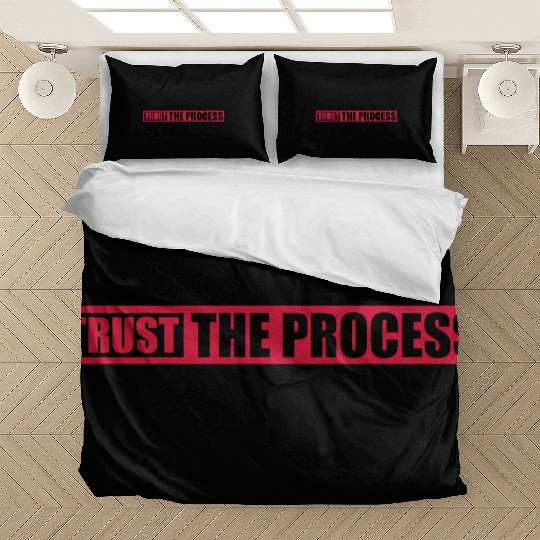 trust the process quote Bedding Sets
