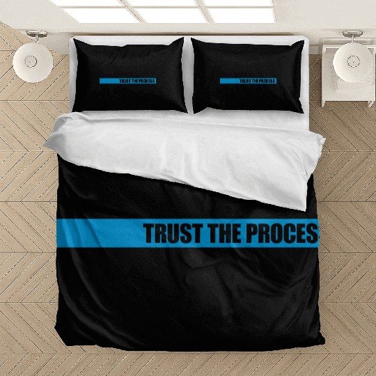 trust the process quote Bedding Sets