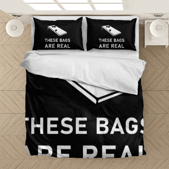 These Bags Are Real - Cornhole Bedding Sets