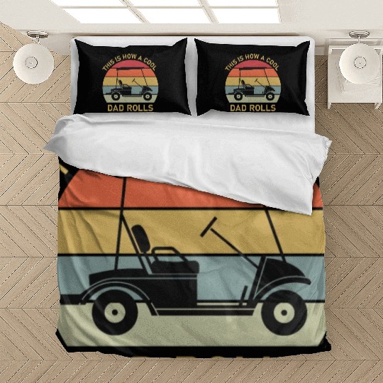 This is how a cool dad rolls - Golf Bedding Sets