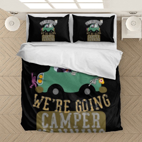Get in loser we're going camper vanning Bedding Sets