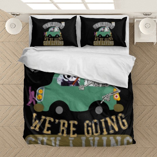 Get in loser we're going suv living Bedding Sets