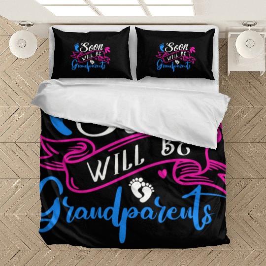 We Will Soon Become Grandparents, Be Grandparents Bedding Sets