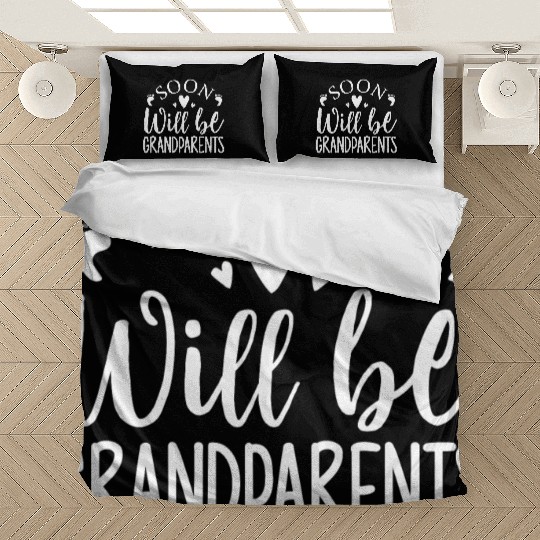 We Will Soon Become Grandparents, Be Grandparents Bedding Sets