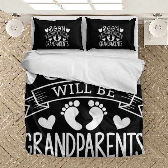 We Will Soon Become Grandparents, Be Grandparents Bedding Sets