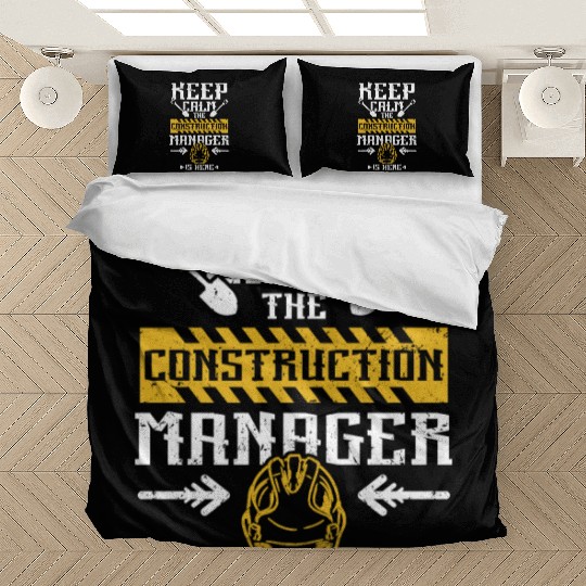 Keep calm the construction manager is here Bedding Sets