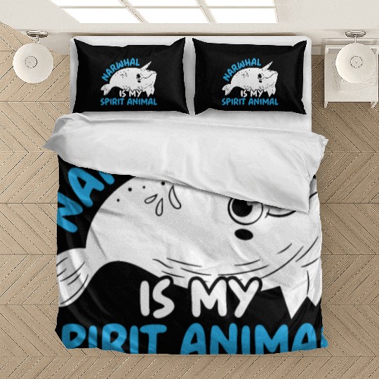 Narwhal Is My Spirit Animal Unicorn Of The Sea Bedding Sets