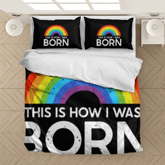 This Is How I Was Born LGBT Gay Rainbow Pride Bedding Sets