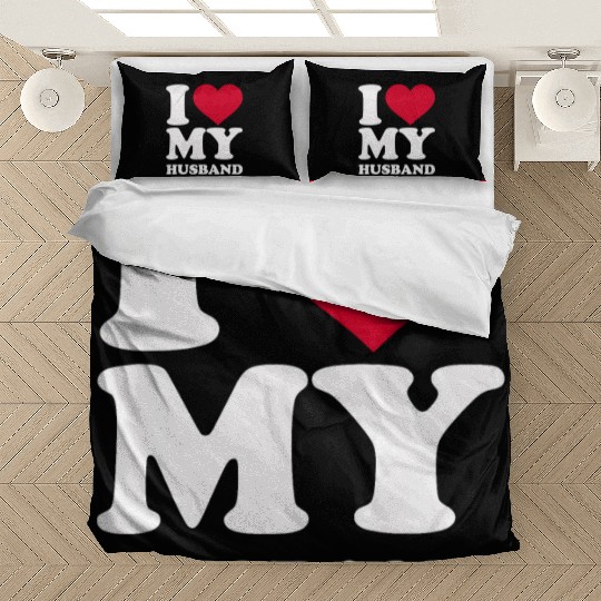 I love my husband Bedding Sets