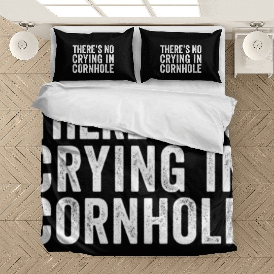 There's No Crying In Cornhole Bean Bag Toss Game Bedding Sets