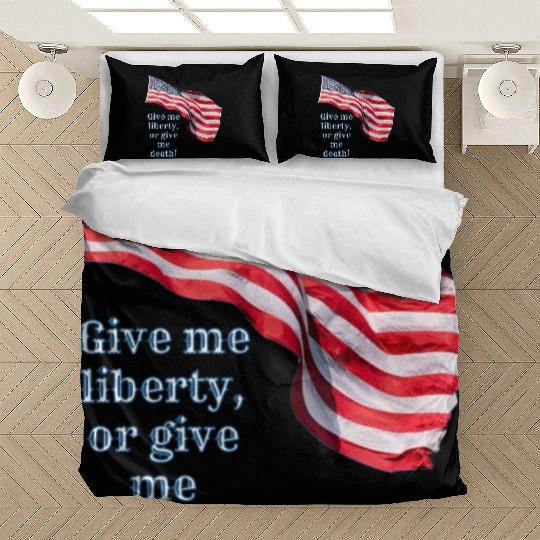 Give me liberty or give me death Bedding Sets