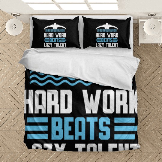 Swimmer Swimming Hard Work Beats Lazy Talent Bedding Sets