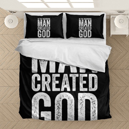 Atheism Man created God funny Atheist Bedding Sets