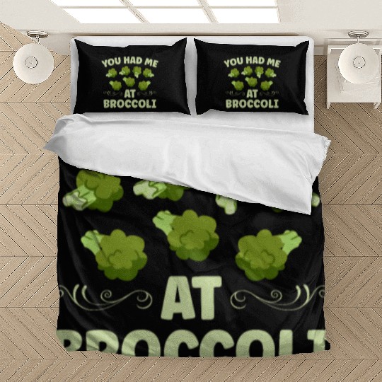 You Had Me At Broccoli Vegetarian Vegetable Vegan Bedding Sets