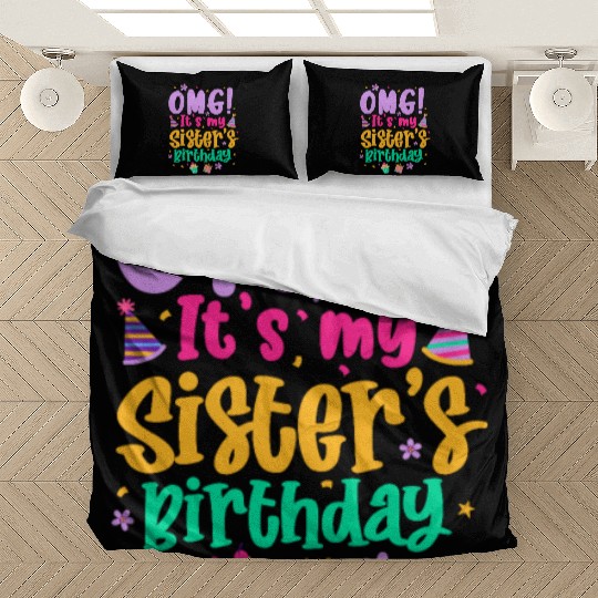 OMG It's My Sister's Birthday Bedding Sets