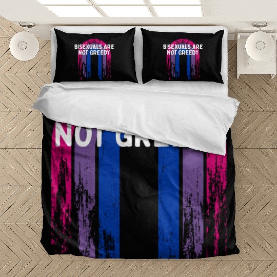 Bisexuals Are Not Greedy Bi Positivity Bi Pride Bedding Sets