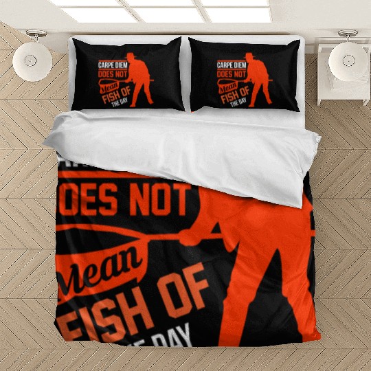 Carpe Diem does not mean fish of the day Bedding Sets