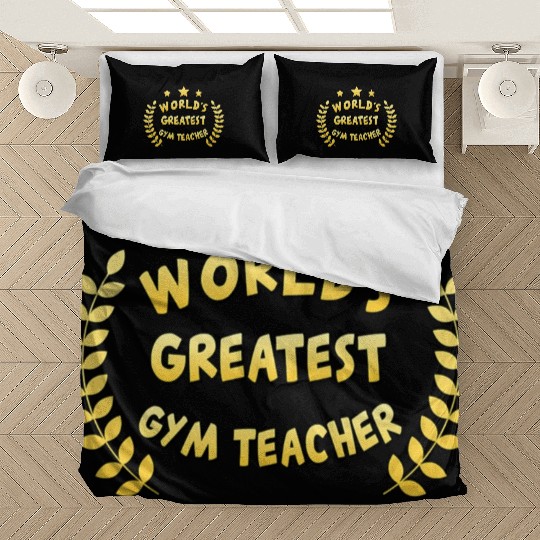 Worlds Greatest Gym Teacher Physical Education Bedding Sets