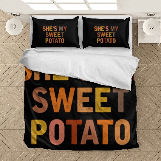 She s My Sweet Potato I Yam Couples Thanksgiving Bedding Sets