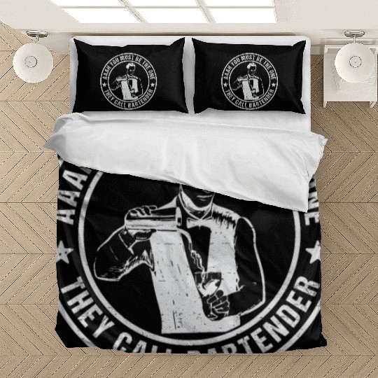 Aaah You Must Be The One They Call Bartender Bedding Sets