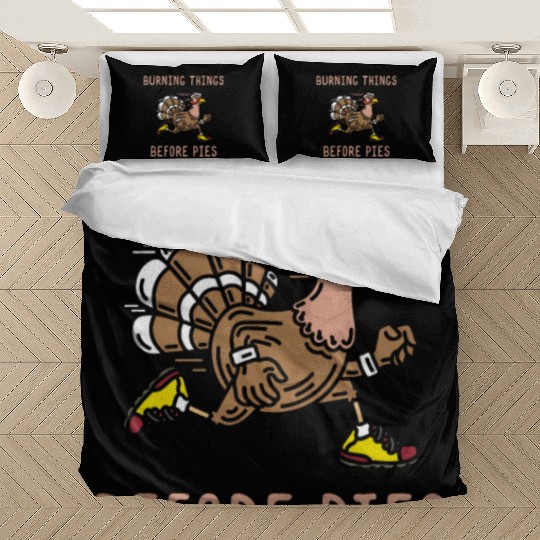 Burning Things Before Pies Gobble Gobble Holiday Bedding Sets