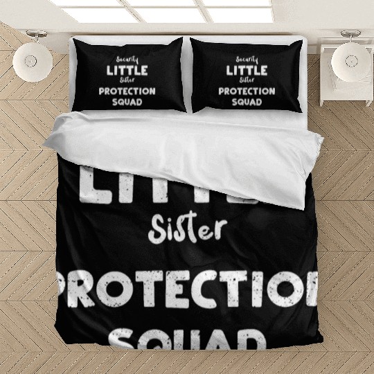 Security Little Sister Protectio... Bedding Sets