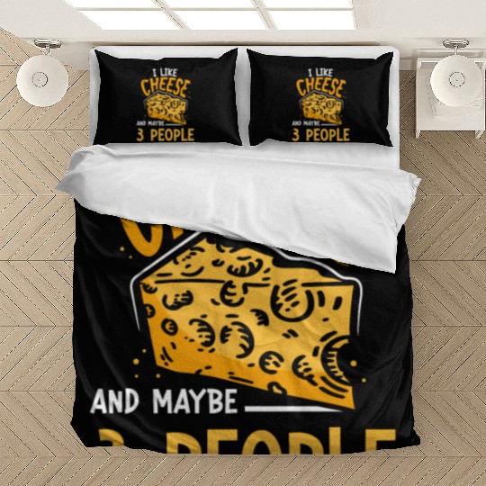 I Like Cheese And Maybe 3 People Cute Lover Love Bedding Sets