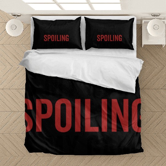 Emily is My Name Spoiling is My Game Bedding Sets