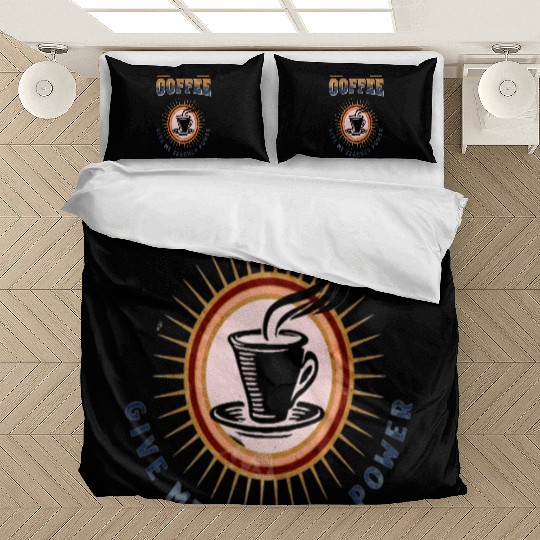 COFFEE GIVES ME TEACHER POWERS Bedding Sets