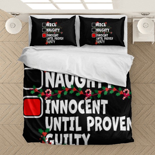 Nice Naughty Innocent Until Proven Guilty Bedding Sets