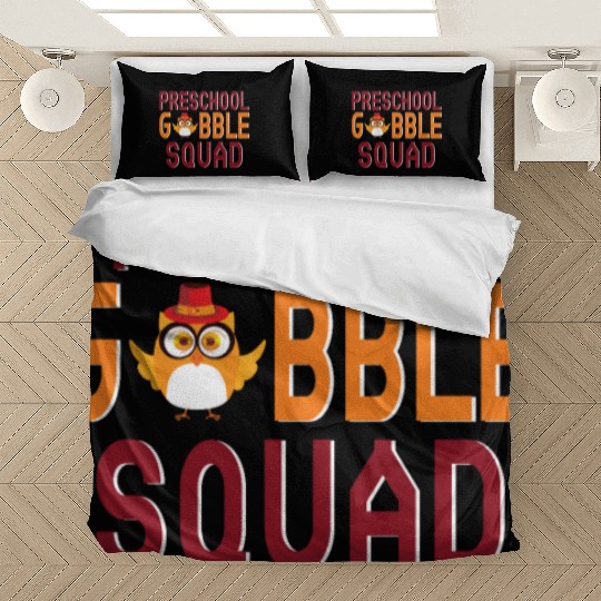Preschool Gobble Squad. Bedding Sets