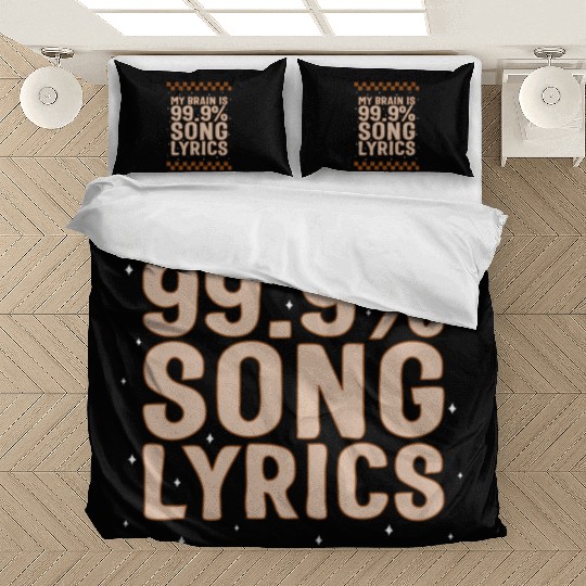 Music Teacher Bedding Sets, My Brain Is 99.9% Song
