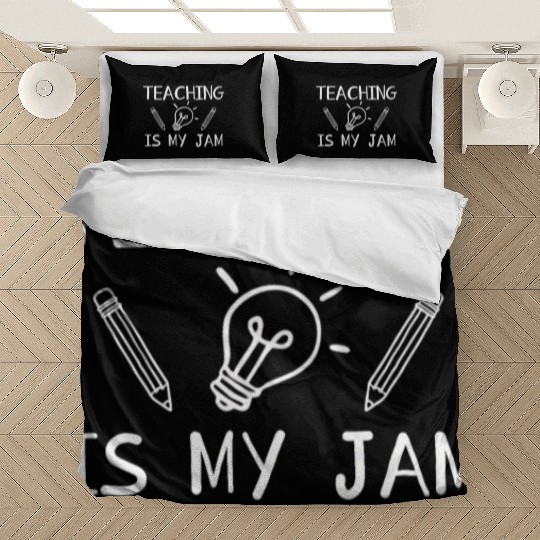 Teaching Is My Jam School Teacher Appreciation Bedding Sets